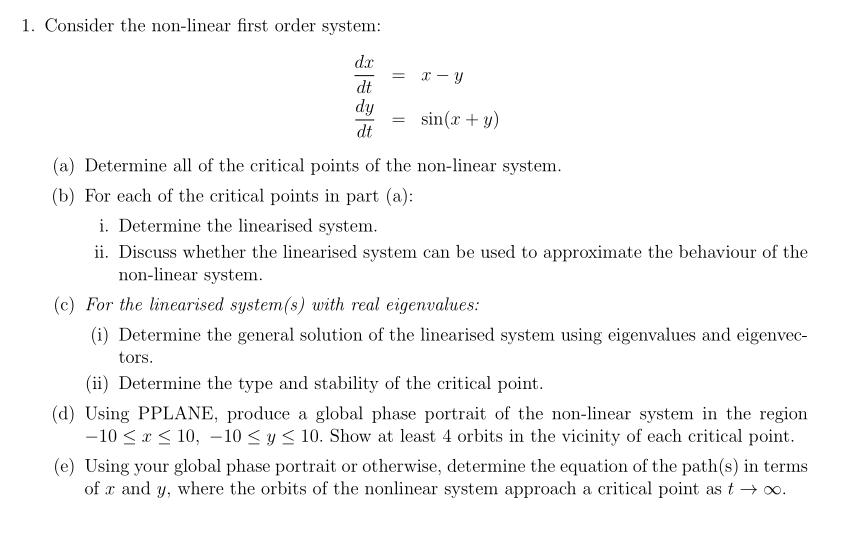 1 Consider The Non Linear First Order System Dx X Y Dt Dy Sin X Y Dt A Determine All Of The Critical Points O 1