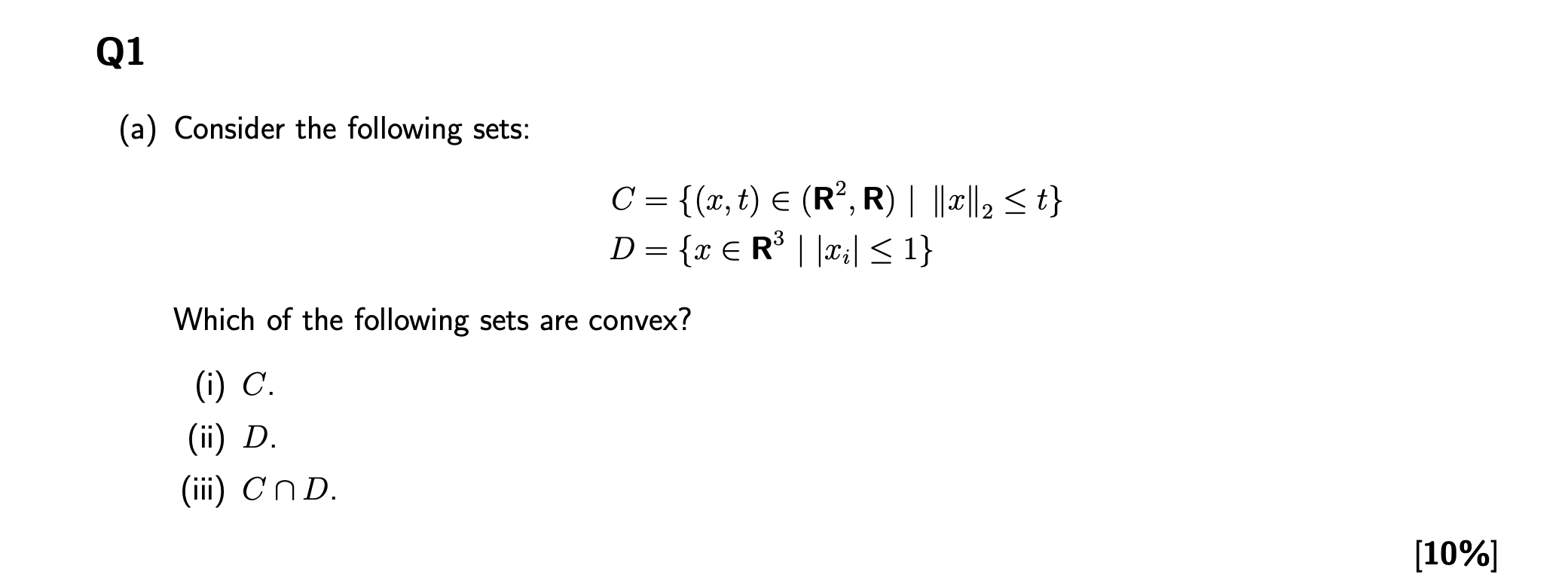 Q1 A Consider The Following Sets C X T R R T 3 D X R Xi 1 Which Of The Following S 1