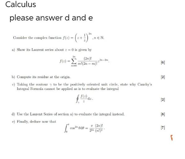 Calculus Please Answer D And E Consider The Complex Function F 2 A Show Its Laurent Series About 0 Is G 1
