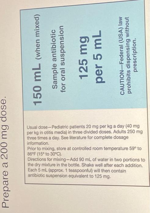 150 Ml When Mixed Sample Antibiotic For Oral Suspension 125 Mg Per 5 Ml Caution Federal Usa Law Prohibits Dispensing 1