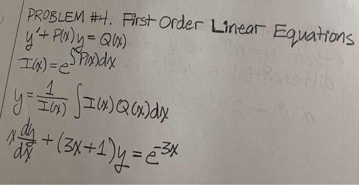 Font Problem 4 First Order Linear Equations Y P X Y Q X I X Px Dx Hans Hib 1 Y M M Qaxdx I X 1 3x 1