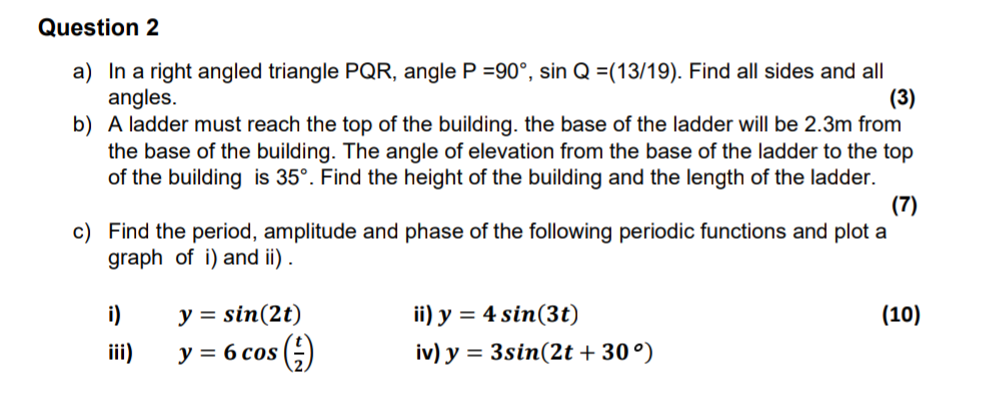 Question 2 A In A Right Angled Triangle Pqr Angle P 90 Sin Q 13 19 Find All Sides And All Angles 3 B A Ladd 1