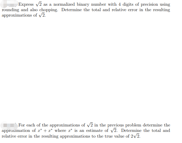 Express 2 As A Normalized Binary Number With 4 Digits Of Precision Using Rounding And Also Chopping Determine The Tota 1