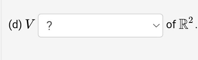 2 Points Let V X Y R X Y U X Y R X 2y Complete The Following Statements To Determine If V Is 2