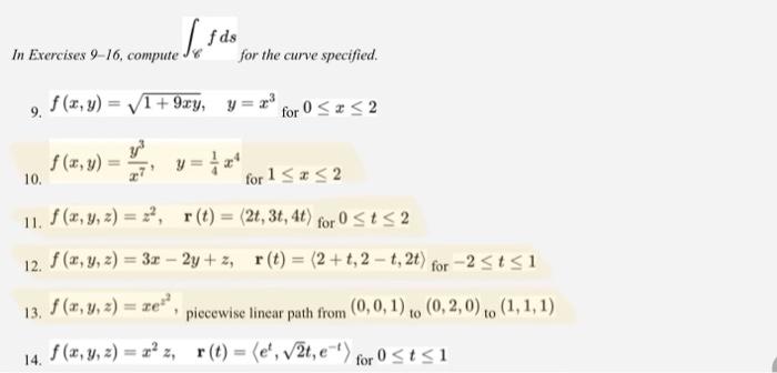 Fds In Exercises 9 16 Compute For The Curve Specified 9 F X Y 1 9xy Y 2 For 0 X 2 F X Y 10 For 1 X 2 1