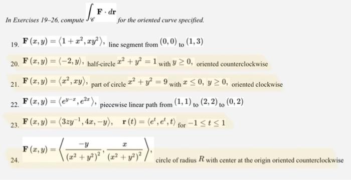 Da In Exercises 19 26 Compute For The Oriented Curve Specified 19 F X Y 1 X Xy Line Segment From 0 0 To 1