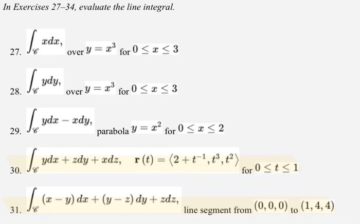 In Exercises 27 34 Evaluate The Line Integral Le Xdx Over Y X For 0 X 3 Lydy For 0 X 3 Jo Lydx Xdy 29 Parabol 1