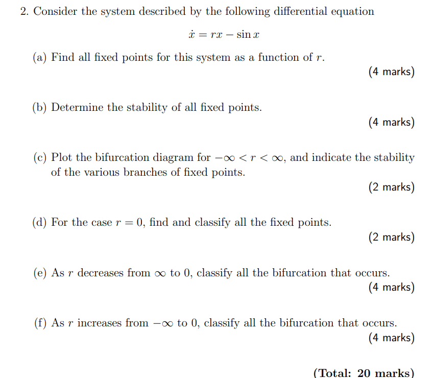 2 Consider The System Described By The Following Differential Equation X Rx Sinx A Find All Fixed Points For This 1
