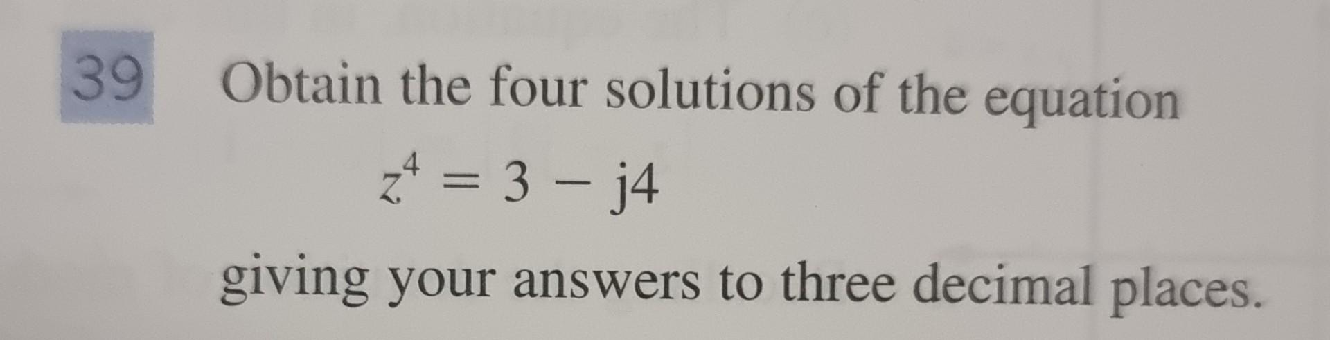 Find The Complex Numbers Four Solutions 1