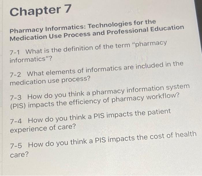 Chapter 7 Pharmacy Informatics Technologies For The Medication Use Process And Professional Education 7 1 What Is The D 1