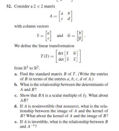 52 Consider A 2 X 2 Matrix A B D With Column Vectors V A And W We Define The Linear Transformation T X Det 1