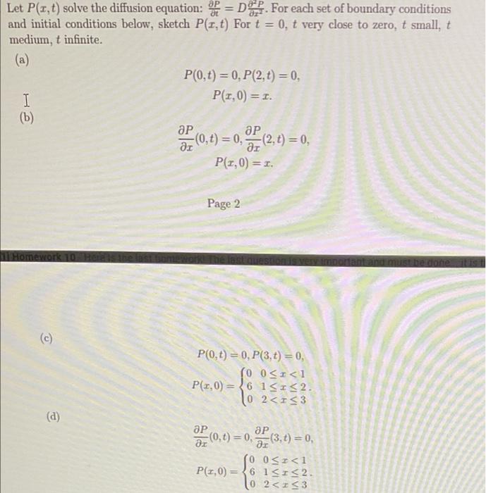 Let P X T Solve The Diffusion Equation D For Each Set Of Boundary Conditions And Initial Conditions Below Sketch 1