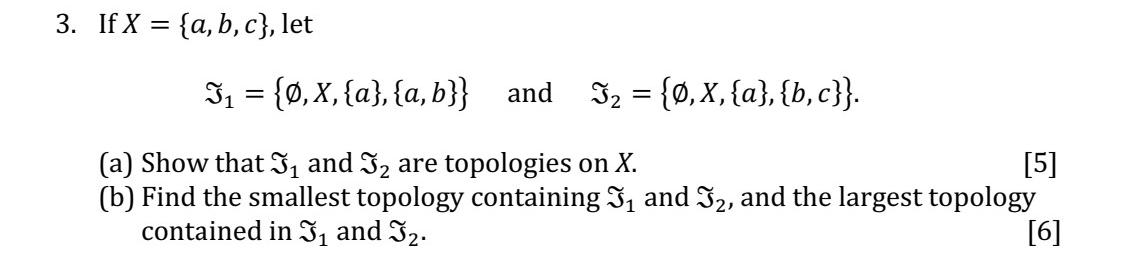 3 If X A B C Let 3 0 X A A B And 3 0 X A B C A Show That And 3 Are Topologies On X 1
