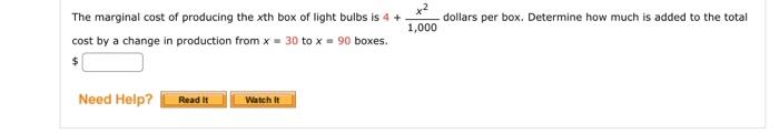 The Marginal Cost Of Producing The Xth Box Of Light Bulbs Is 4 Cost By A Change In Production From X 30 To X 90 Box 1