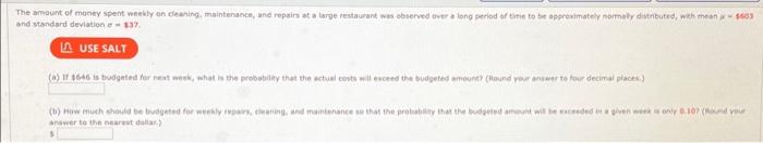 The Amount Of Money Spent Weekly On Cleaning Maintenance And Repairs At A Large Restaurant Was Observed Over A Long Pe 1
