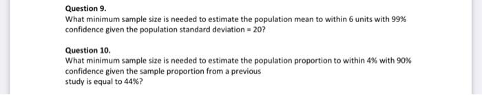 Question 9 What Minimum Sample Size Is Needed To Estimate The Population Mean To Within 6 Units With 99 Confidence Giv 1