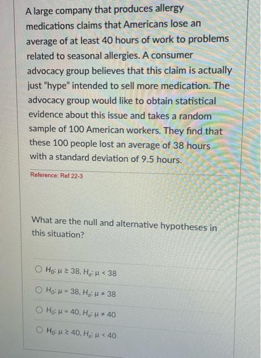 A Large Company That Produces Allergy Medications Claims That Americans Lose An Average Of At Least 40 Hours Of Work To 1