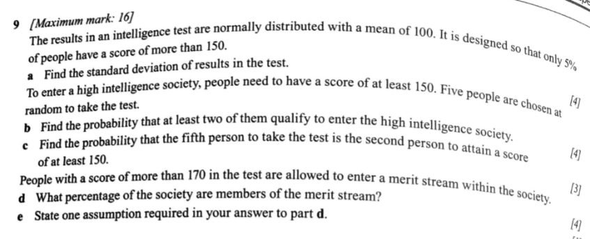 9 Maximum Mark 16 The Results In An Intelligence Test Are Normally Distributed With A Mean Of 100 It Is Designed So 1