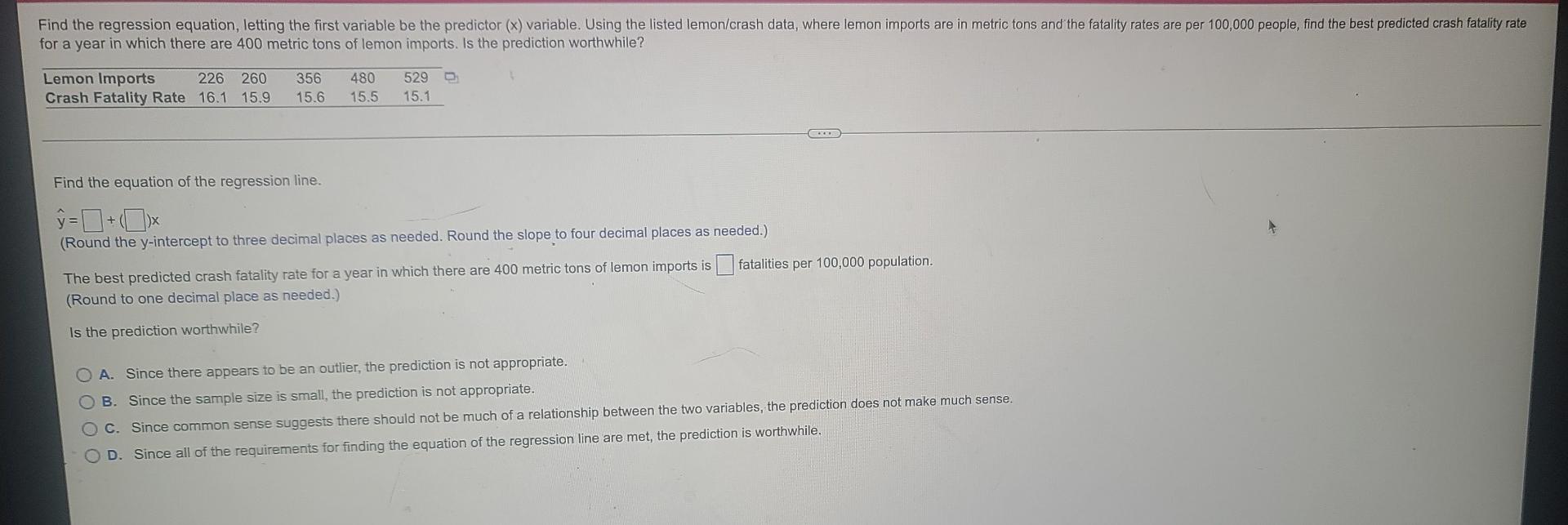 Find The Regression Equation Letting The First Variable Be The Predictor X Variable Using The Listed Lemon Crash Dat 1