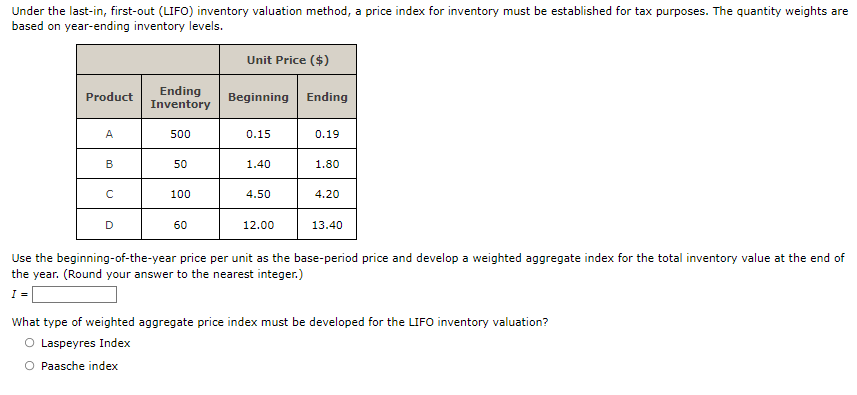 Under The Last In First Out Lifo Inventory Valuation Method A Price Index For Inventory Must Be Established For Tax 1