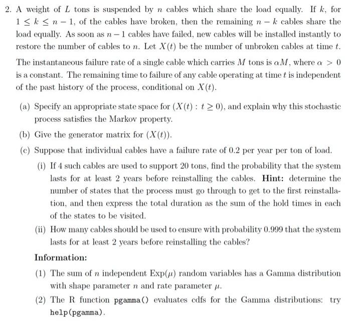 2 A Weight Of L Tons Is Suspended By N Cables Which Share The Load Equally If K For 1 K N 1 Of The Cables Have Br 1