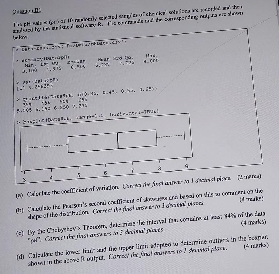 Question B1 The Ph Values Ph Of 10 Randomly Selected Samples Of Chemical Solutions Are Recorded And Then Analysed By T 1
