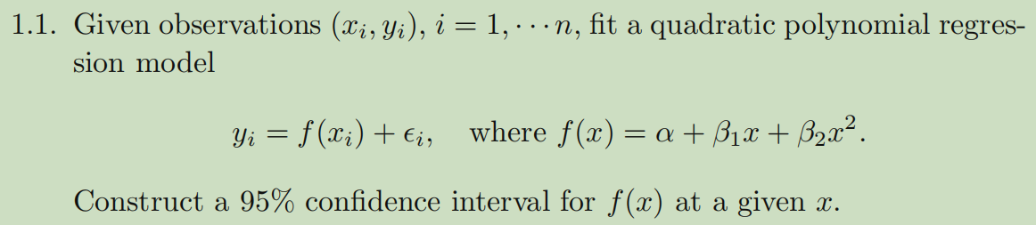 1 1 Given Observations Xi Yi I 1 N Fit A Quadratic Polynomial Regres Sion Model Yi F Xi I Where 1