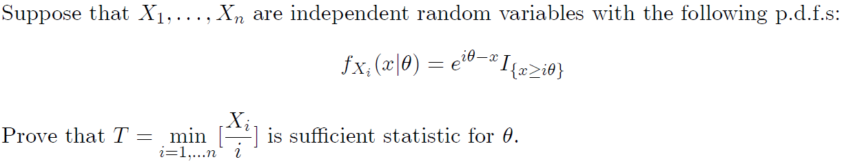 Suppose That X Xn Are Independent Random Variables With The Following P D F S I0 X Fx X 0 E X I X I0 Xi 1