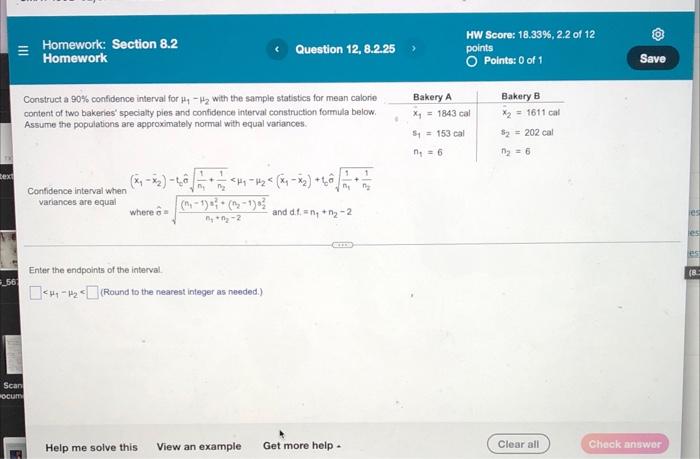 Homework Section 8 2 Homework Question 12 8 2 25 Construct A 90 Confidence Interval For 2 With The Sample Statistic 1