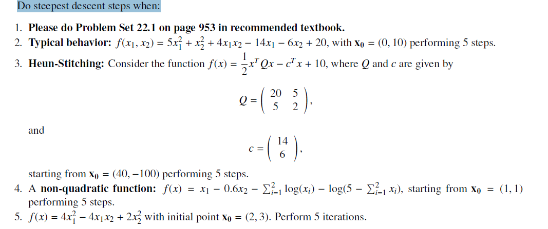 Do Steepest Descent Steps When 1 Please Do Problem Set 22 1 On Page 953 In Recommended Textbook 2 Typical Behavior 1