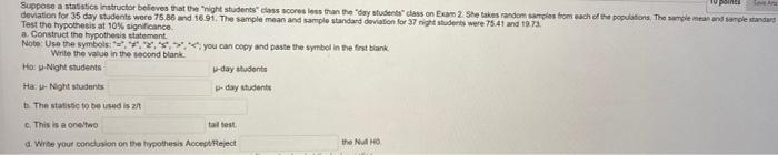 Severa Suppose A Statistics Instructor Believes That The Night Students Class Scores Less Than The Day Students Class 1