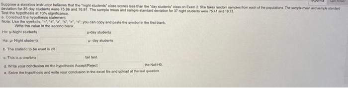 Severa Suppose A Statistics Instructor Believes That The Night Students Class Scores Less Than The Day Students Class 2
