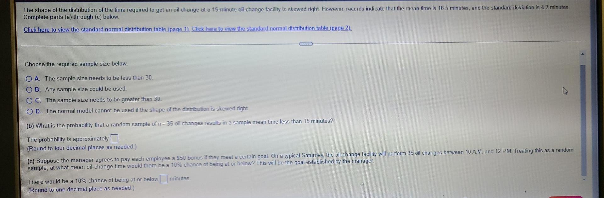 The Shape Of The Distribution Of The Time Required To Get An Oil Change At A 15 Minute Oil Change Facility Is Skewed Rig 1