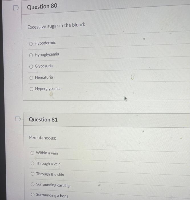 Question 80 Excessive Sugar In The Blood Hypodermic Hypoglycemia O Glycosuria Hematuria Hyperglycemia Question 81 Percu 1