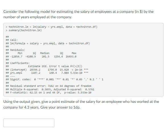 Consider The Following Model For Estimating The Salary Of Employees At A Company In By The Number Of Years Employed 1