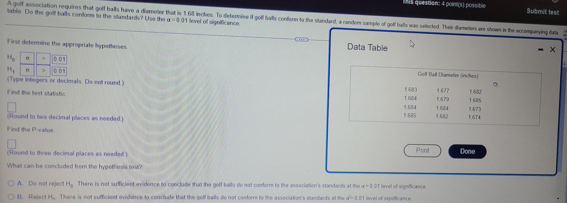 This Question 4 Point S Possible Submit Test A Golf Association Requires That Golf Balls Have A Diameter That Is 1 68 1