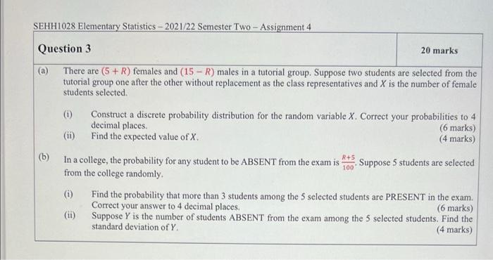 Sehh1028 Elementary Statistics 2021 22 Semester Two Assignment 4 Question 3 20 Marks A There Are 5 R Females And 1