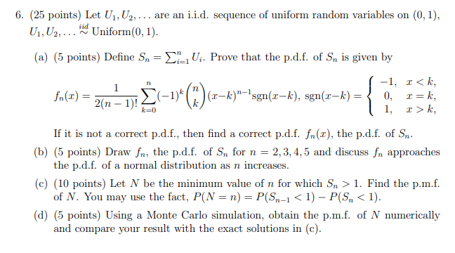 6 25 Points Let U U Are An I I D Sequence Of Uniform Random Variables On 0 1 Iid U U2 Uniform 0 1 1