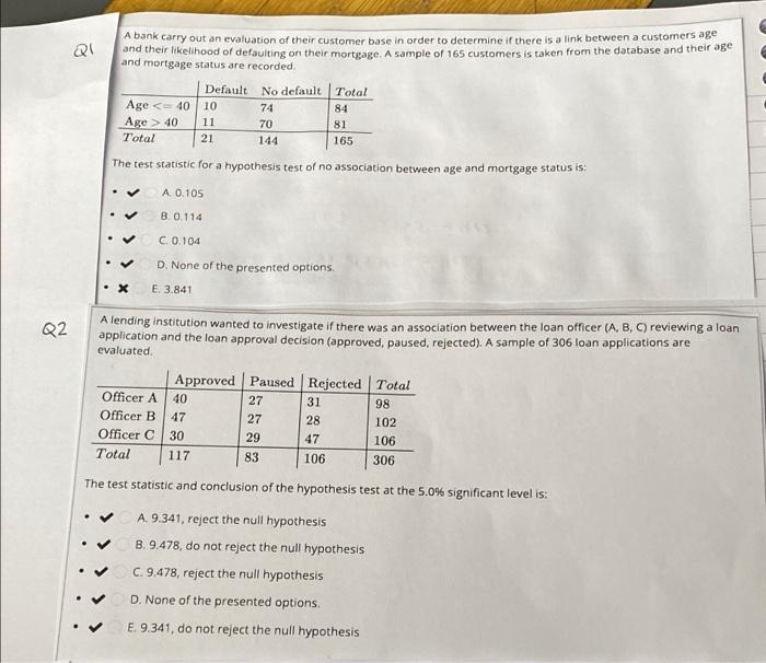 Qi A Bank Carry Out An Evaluation Of Their Customer Base In Order To Determine If There Is A Link Between A Customers Ag 1