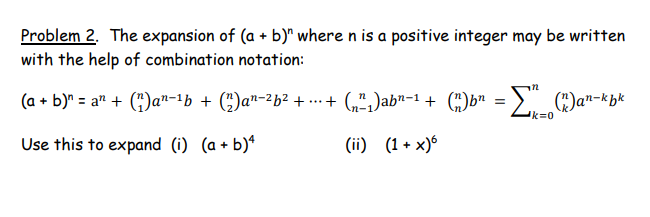 Problem 2 The Expansion Of A B Where N Is A Positive Integer May Be Written With The Help Of Combination Notation 1