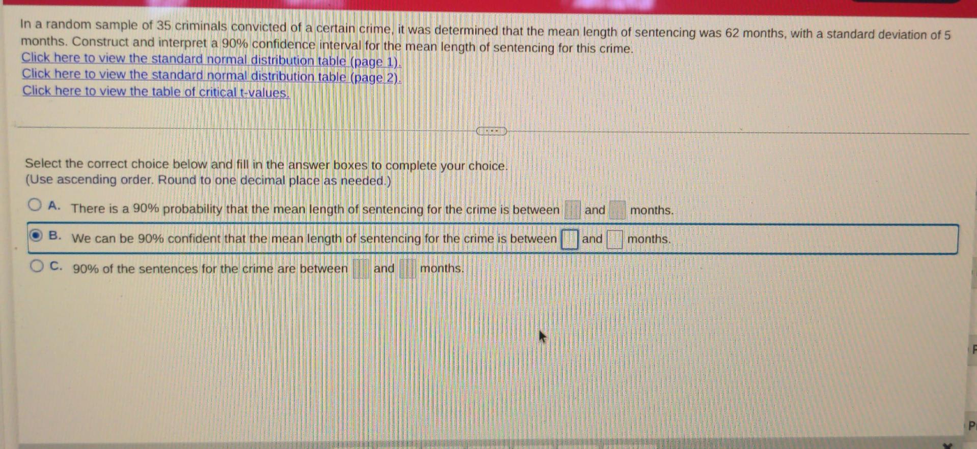 In A Random Sample Of 35 Criminals Convicted Of A Certain Crime It Was Determined That The Mean Length Of Sentencing Wa 1