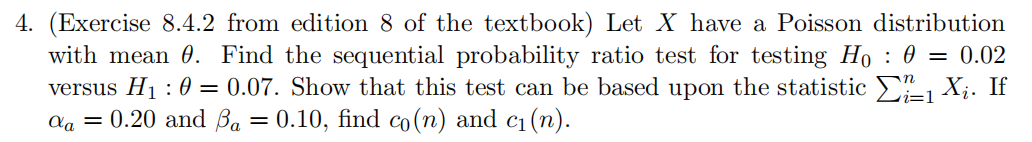 4 Exercise 8 4 2 From Edition 8 Of The Textbook Let X Have A Poisson Distribution With Mean 0 Find The Sequential Pr 1