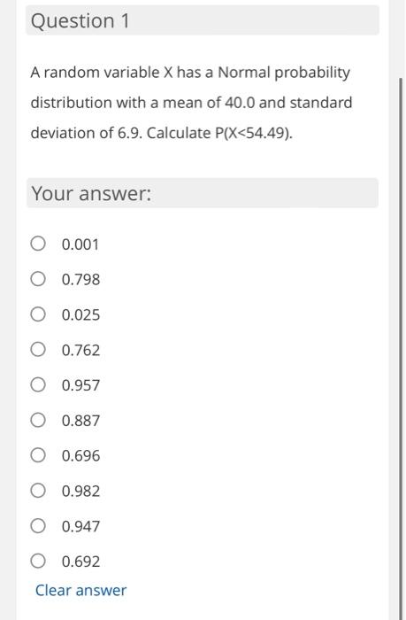 Question 1 A Random Variable X Has A Normal Probability Distribution With A Mean Of 40 0 And Standard Deviation Of 6 9 1