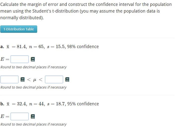 Calculate The Margin Of Error And Construct The Confidence Interval For The Population Mean Using The Student S T Distri 1