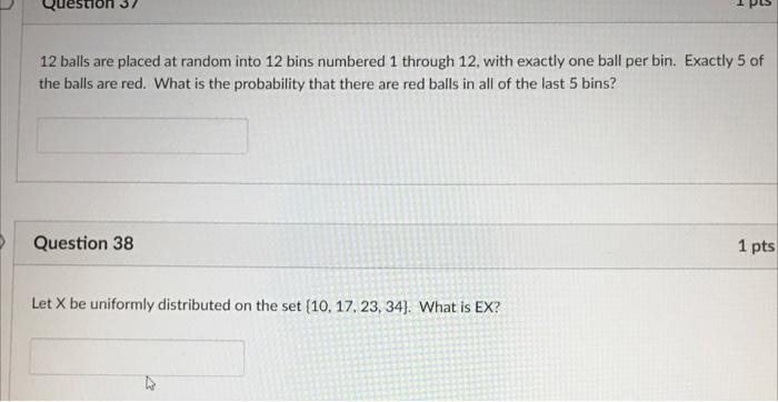 12 Balls Are Placed At Random Into 12 Bins Numbered 1 Through 12 With Exactly One Ball Per Bin Exactly 5 Of The Balls 1