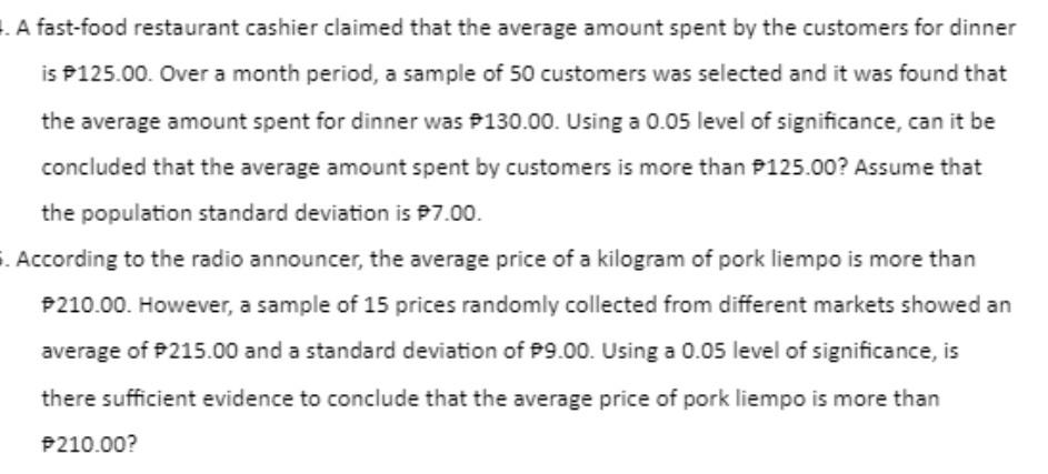 A Fast Food Restaurant Cashier Claimed That The Average Amount Spent By The Customers For Dinner Is 125 00 Over A Mo 1