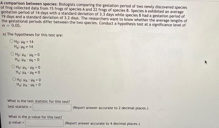 A Comparison Between Species Biologists Comparing The Gestation Period Of Two Newly Discovered Species Of Frog Collecte 1