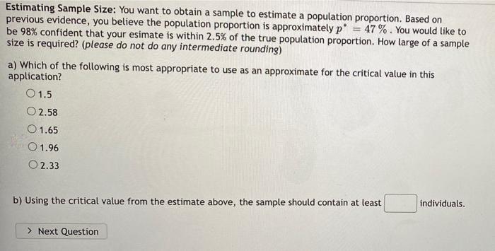 Estimating Sample Size You Want To Obtain A Sample To Estimate A Population Proportion Based On Previous Evidence You 1