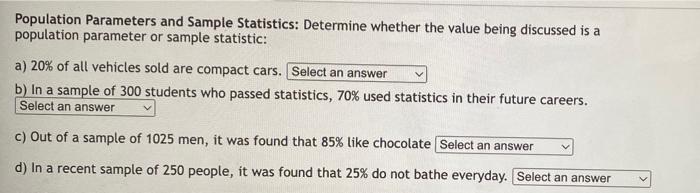 Population Parameters And Sample Statistics Determine Whether The Value Being Discussed Is A Population Parameter Or Sa 1