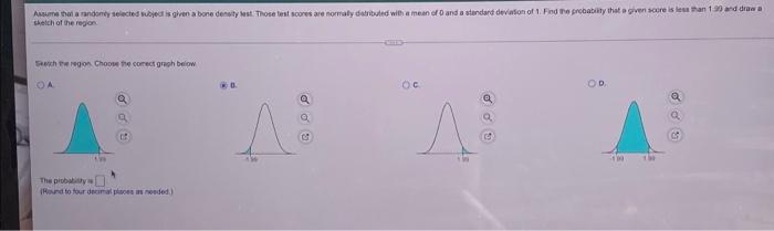 Assume That A Randomly Selected Subject Is Given A Bone Density Lest Those Test Scores Are Normaly Distributed With A M 1